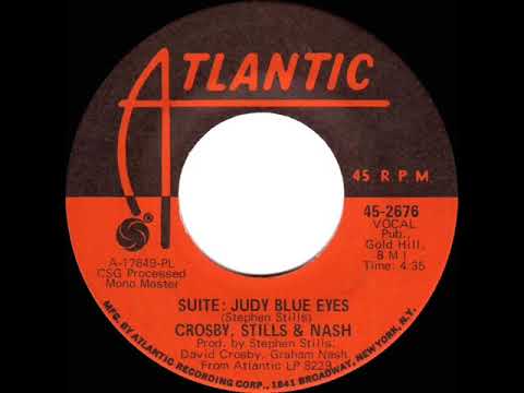 1969 HITS ARCHIVE: Suite: Judy Blue Eyes - Crosby, Stills & Nash (mono 45 single version)