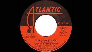 1969 HITS ARCHIVE: Suite: Judy Blue Eyes - Crosby, Stills &amp; Nash (mono 45 single version)