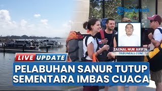 Gara-gara Gelombang Tinggi, Fastboat dari Pelabuhan Sanur Ditunda Sementara: Penumpang Menunggu