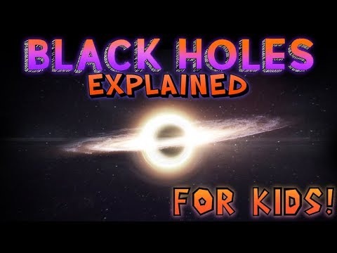 Black Holes Explained for Kids!