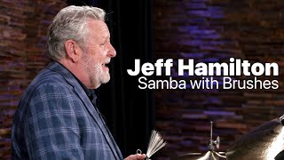 Video thumbnail for Samba with Brushes | Jeff Hamilton by Memphis Drum Shop