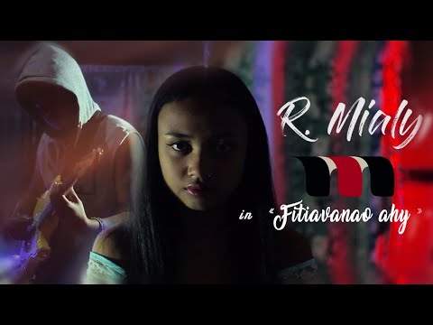 R. Mialy - Fitiavanao ahy (Official Music Video)