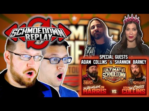 Schmoedown Replay - Adam Collins vs Lon Harris - Special Guests Adam Collins & Shannon Barney