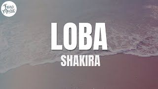 Shakira - Loba (Letra/Lyrics)