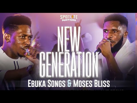 New Generation - Ebuka Songs & Moses Bliss [Live]