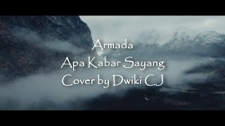 Download lagu ARMADA - APA KABAR SAYANG (Cover by Dwiki CJ) mp3 Download lagu ARMADA - APA KABAR SAYANG (Cover by Dwiki CJ) mp3