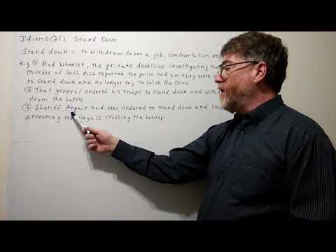 Tutor Nick P Idioms (25)  Stand Down