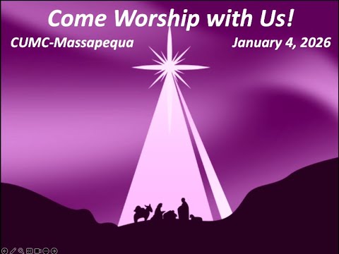 CUMC of Massapequa - Sunday Service -  January 4, 2026