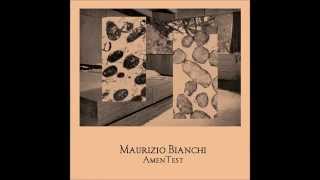 Maurizio Bianchi "Amentest" (Dais Records, 2014)