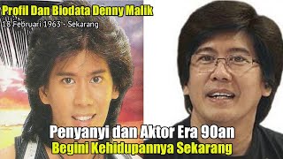 Download lagu Profil Dan Biodata Denny Malik Penyanyi dan Aktor Era 90an, Begini Kehidupannya Sekarang mp3 Download lagu Profil Dan Biodata Denny Malik Penyanyi dan Aktor Era 90an, Begini Kehidupannya Sekarang mp3