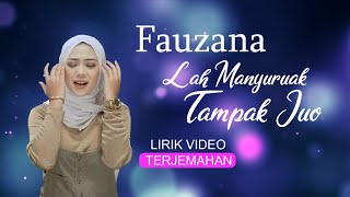 Download lagu Fauzana - Lah Manyuruak Tampak Juo (Lirik Video Terjemahan) mp3 Download lagu Fauzana - Lah Manyuruak Tampak Juo (Lirik Video Terjemahan) mp3