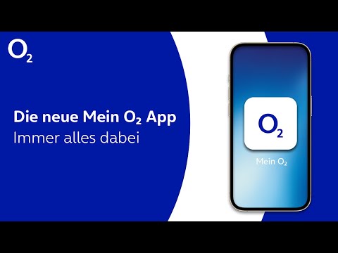 Die neue Mein o2 App - Immer alles dabei
