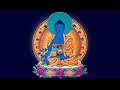 Best Medicine Buddha Mantra Chanting 3 Hour Heart Mantra Of Medicine Master Buddha For Healing