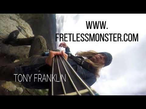 Tony Franklin is The Fretless Monster!