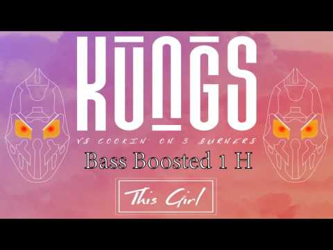 Kungs - This Girl 1 Hour (Bass Boosted)(HD)
