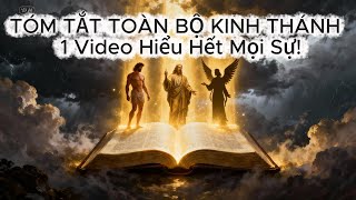 TÓM TẮT TOÀN BỘ KINH THÁNH – Từ Sáng Thế Đến Khải Huyền - Nghe Dễ Ngủ 