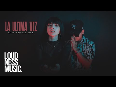 Carlos Luengo Ft Luisa Rincon - La Ultima Vez [Video Oficial] @ODKBEATS