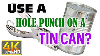 How to Open a Food Tin Can with Hole Punch / Survival (4k UHD)