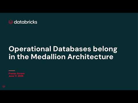 Watch: ZeroETL Was Just the Start: Operational Databases belong in the Medallion Architecture
