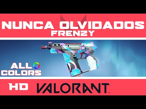 Nunca Olvidados FRENZY VALORANT SKIN (ALL COLORS) | New Skins Showcase