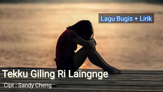 Download lagu Tekku Giling Ri Laingnge ( Lagu Bugis   Lirik ) mp3