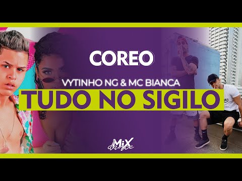 Tudo No Sigilo - Vytinho NG Feat. MC Bianca - Coreografia MixDance TV