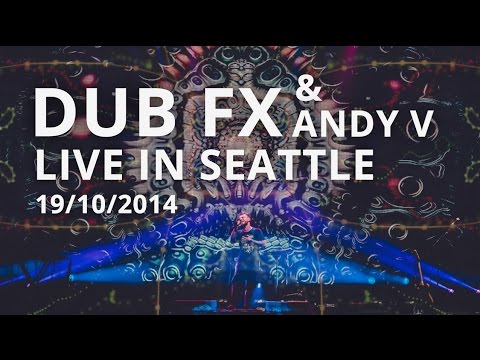 Dub FX & Andy V Live In Seattle 19/10/2014