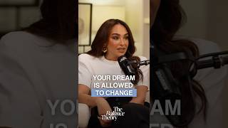 Your dream doesn’t have to stay the same forever.