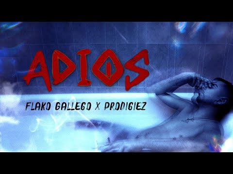 Adiós, Flako Gallego x The Prodigiez - Video Oficial