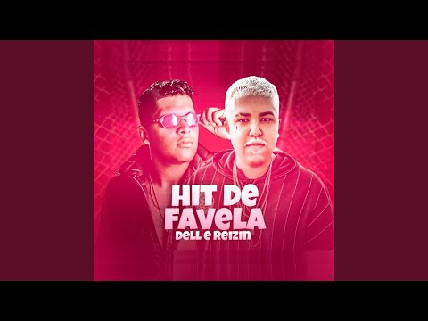 Hit de Favela (feat. MC Reizin)