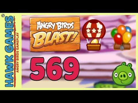 Angry Birds Blast Level 569 Extreme - 3 Stars Walkthrough, No Boosters