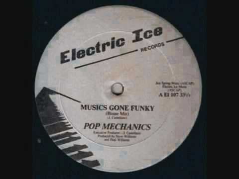 Pop Mechanics - Musics Gone Funky (House Mix)