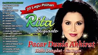 Download lagu Pacar Dunia Akhirat Full Album Rita Sugiarto Dangdut Lawas mp3