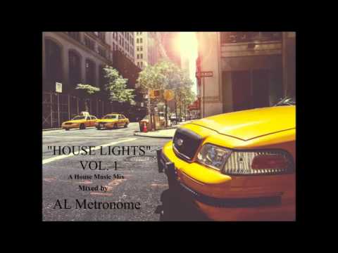 House Lights Vol. 1 - New House Music 2016 mixed by AL Metronome