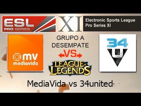EPS XI - MediaVida vs 34united - Desempate - Grupo A - League of Legends