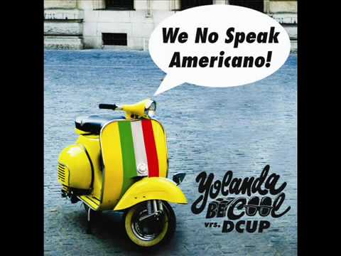 Yolanda Be Cool vrs  DCUP   We No Speak Americano Dutch Radio Version www Keep Tube com