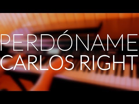 Perdóname - Carlos Right