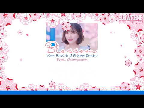 [KARAOKE/THAISUB] Blossom (Prod. Groovyroom) – Ravi(라비) X Eunha(은하)  #SUBWITHME