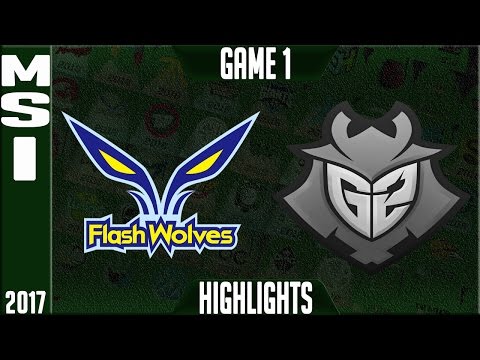 Flash Wolves vs G2 Esports Highlights - MSI 2017, Mid Season Invitational Day 1 Groups - FW vs G2