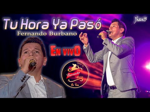 Tu Hora Ya Paso (En Vivo) - Fernando Burbano