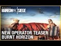 Rainbow Six Siege: New Operator Teaser - Operation Burnt Horizon | Ubisoft [NA]