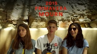 Mourn | Primavera 2015 | PitchforkTV
