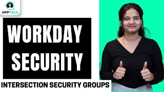 Workday Security Intersection Security Groups | Intersection Security Groups | Workday | UppTalk