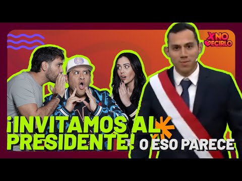 ¡INVITAMOS AL PRESIDENTE! (o eso parece)