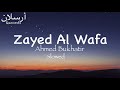 Zayed Al Wafa Ahmed Bukhatir Slowed