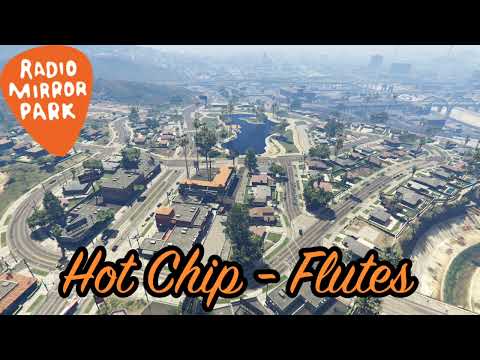 GTA V Soundtrack:Hot Chip - "Flutes"