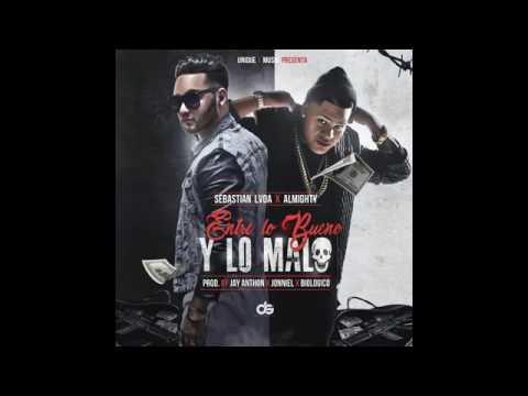 Almighty Ft. Sebastian LVDA - Entre Lo Bueno y Lo Malo (Audio Official)