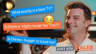 Is Disney+ Broken? What's a Laser TV? | Just Ask Caleb Episode 11