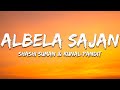 Albela Sajan Shashi Suman Kunal Pandit Lyrics 7clouds Hindi