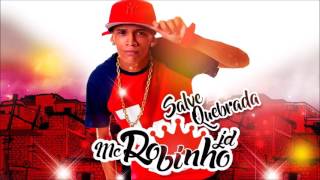 Mc Robinho Jd - Salve Quebrada (GANNABSDJ⁾ 2017